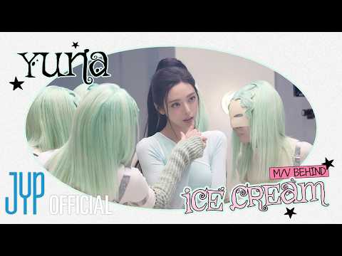 YUNA Ice Cream M V BEHIND