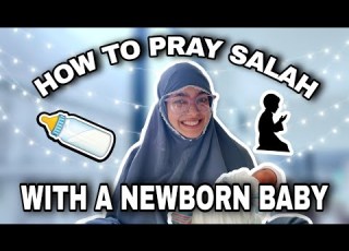 How To Pray Salah With A Newborn Baby Complete Guide Bliifee