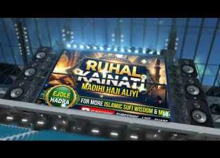 RUHAL KAINATI BY HAJI ALIYI Very Precious MenzumaEJOLE HADRAfor More Islamic Sufi WisdomandMenzumas