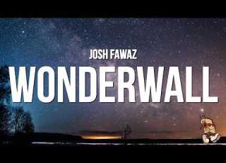 Josh Fawaz Wonderwall Lyrics