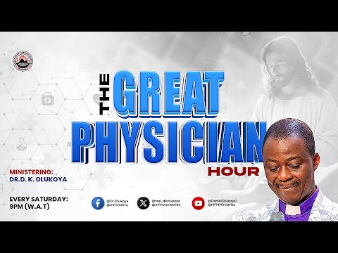 MFM GREAT PHYSICIAN HOUR 28 03 2026 MINISTERING DR D K OLUKOYA MFM GREAT PHYSICIAN HOUR 28 03 2026 MINISTERING DR D K OLUKOYA
