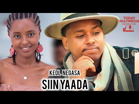 SIIN YAADA Keol Negasa New Ethiopia Oromo Music Official Video 2025
