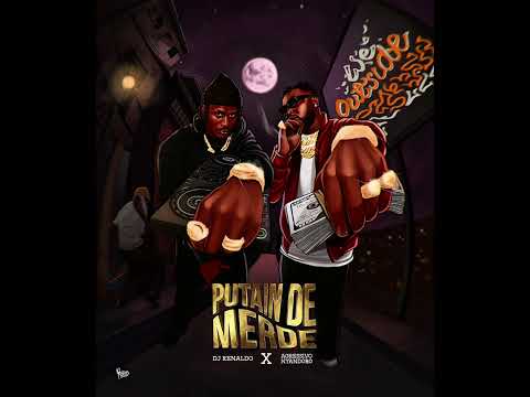 DJ Renaldo Feat Agressivo Nyandoro Putain De Merde DJ Renaldo Feat Agressivo Nyandoro Putain De Merde