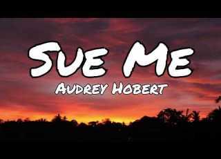 Sue Me Audrey Hobert Official Lyrics Frequency404