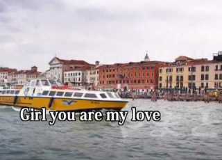 Girl You Are My Love