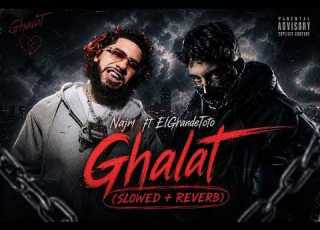 Najm GHALAT Ft ElGrandeToto Slowed Reverb