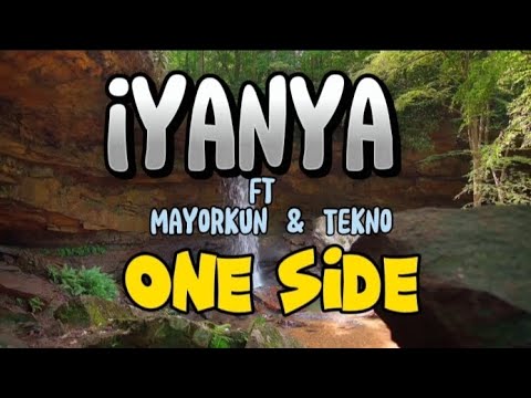 Iyanya Ft Mayorkun Tekno One Side Lyrics Iyanya Ft Mayorkun Tekno One Side Lyrics