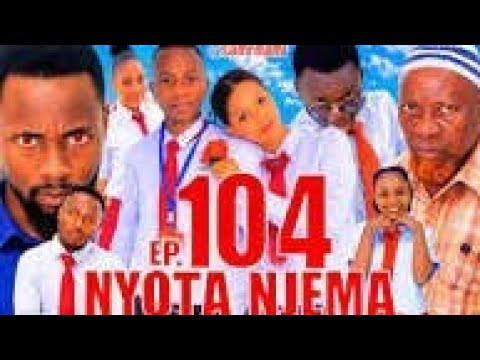 NYOTA NJEMA EP 104