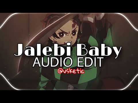 Jalebi Baby Tesher Edit Audio Jalebi Baby Tesher Edit Audio