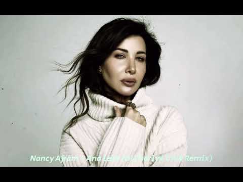 Nancy Ajram Ana Leih Dj CharlyK Club Remix نانسي عجرم أنا ليه ريمكس