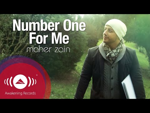Maher Zain Number One For Me Official Music Video