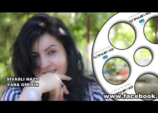 YARA GİBİSİN SİVASLI NAZO