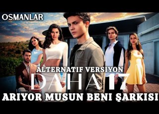 Arıyor Musun Beni Şarkısı Daha 17 Müzikleri Alternatif Versiyon