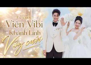  Lễ Cưới Viên Vibi Lưu Khánh Linh Váy Cưới Erik X Kai Đinh