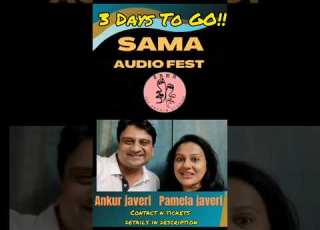 Sama Audio Fest 3 Days To Go Ft AnkurJaveriOfficial N Pamela Javeri 23 DEC 2022