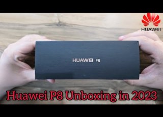 Huawei P8 Unboxing In 2023