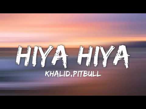 Ft Khaled Pitbull Hiya Hiya Lyrics Music Lyrics Vibes