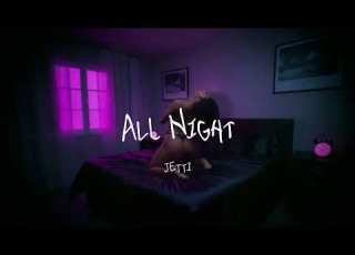 JETTI ALL NIGHT Lyric Video
