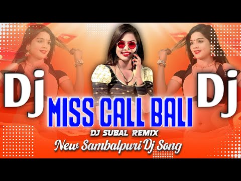 Miss Call Bali New Sambalpuri Dj Song Umakant Barik Tapori Dance Mix Dj Subal Remix