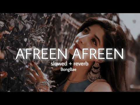 Afreen Afreen Coke Studio Slowed Reverb Slowedandreverb Hindi