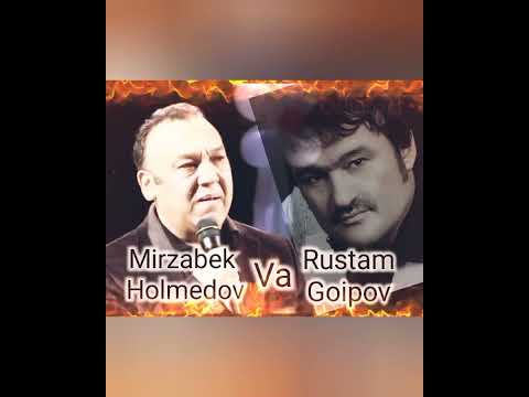 Mirzabek Holmedov Va Rustam Goipov