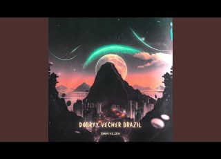  DOBRYY VECHER BRAZIL
