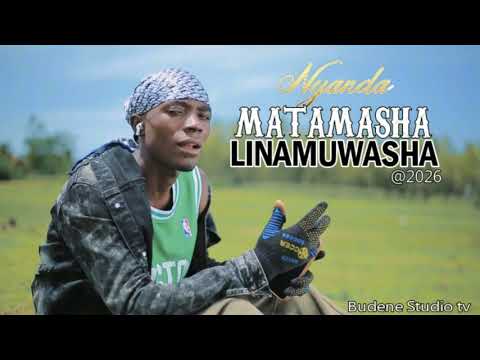 Nyanda Matamasha Linamuwasha Official Audio By Budene Studio Tv