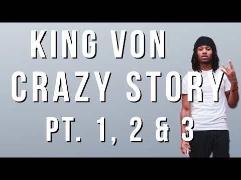 King Von Crazy Story Pt 1 2 3 Lyrics King Von Crazy Story Pt 1 2 3 Lyrics
