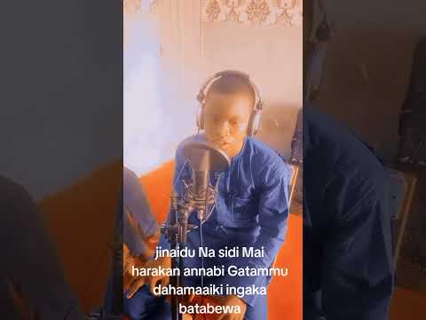 JINAIDU NA SIDI MAI HARAKAN ANNABI DAUKE DAWATA SABUWAR QASIDA MAI TAKE GATAMMU DAHAMAAIKI 2025 JINAIDU NA SIDI MAI HARAKAN ANNABI DAUKE DAWATA SABUWAR QASIDA MAI TAKE GATAMMU DAHAMAAIKI 2025