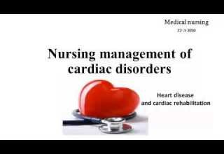 Nursing Management Of Cardiac Diseases Ch3 تمريض باطني جراحي الفصل الثالث أمراض القلب