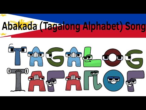 Abakada Tagalog Alphabet Song