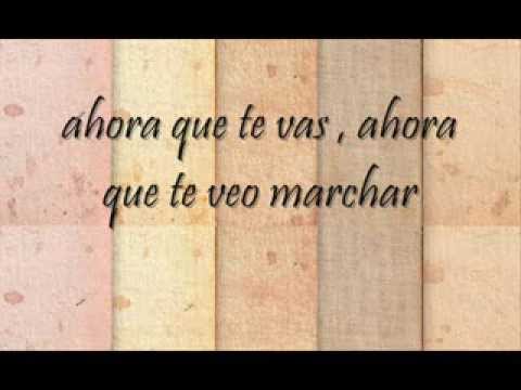 La Quinta Estación Ahora Que Te Vas Letra