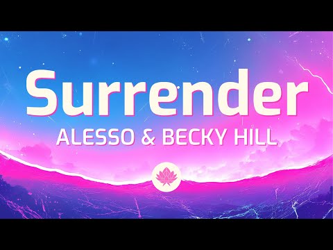 Alesso Becky Hill Surrender Lyrics