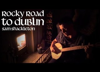  Rocky Road To Dublin Traditional Irish Ballad Sam Shackleton