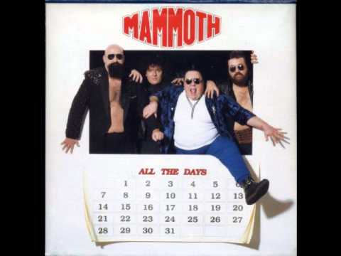 Mammoth All The Days
