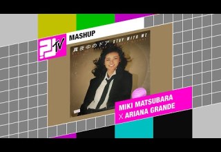 Miki Matsubara X Ariana Grande Mayonaka No Door Stay With Me Random J Mashup