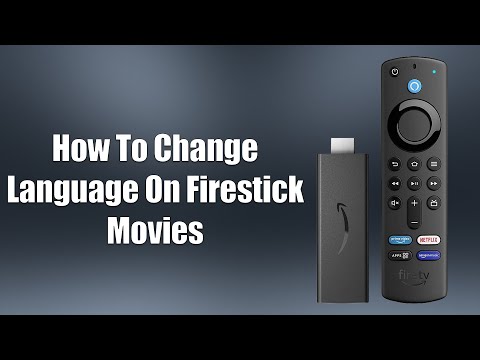 How To Change Language On Firestick Movies