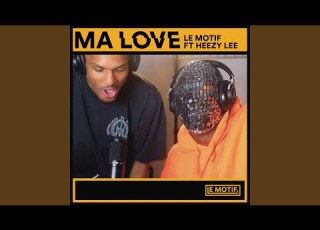  Ma Love Feat Heezy Lee
