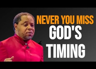  Never Ou Miss GOD S Timing Pastor Charles Osazuwa