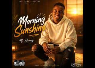 Morning Sunshine Mr Humzzy Official Official Audio