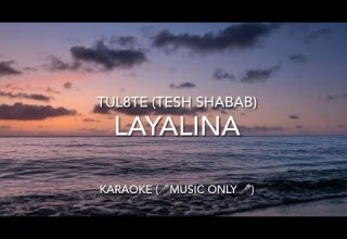 LAYALINA TUL8TE Karaoke Music Only With Franco Arabic Lyrics By Jstbeatz