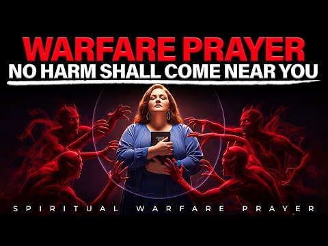 No Weapon Formed Shall Prosper Warfare Protection Prayer