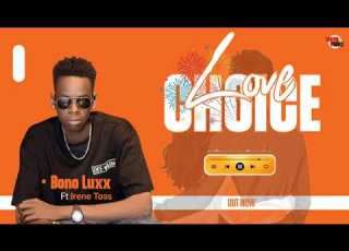  Love Choice By Bono Luxx Ft Irene Toss