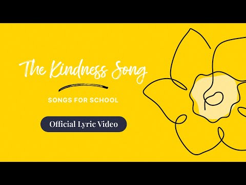 The Kindness Song Official Lyric Video Songs For School