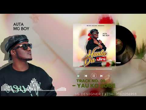 Auta Mg Boy Yau Ko Gobe Official Audio 2024