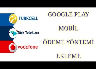 GOOGLE PLAY MOBİL ÖDEME EKLEME NASIL YAPILIR