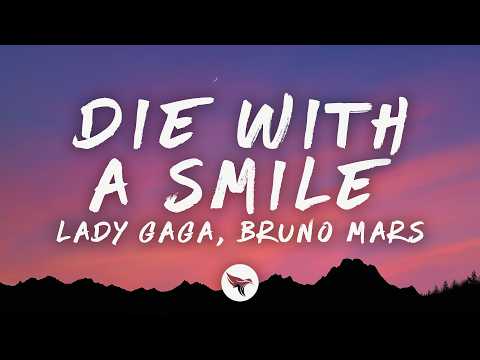 Lady Gaga Bruno Mars Die With A Smile Lyrics