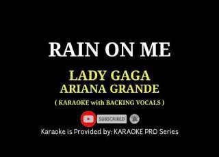  Lady Gaga Feat Ariana Grande Rain On Me KARAOKE With BACKING VOCALS
