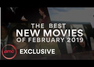  THE BEST NEW MOVIES IN FEBRUARY AMC Theatres 2019