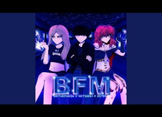 BFM Slowed Down